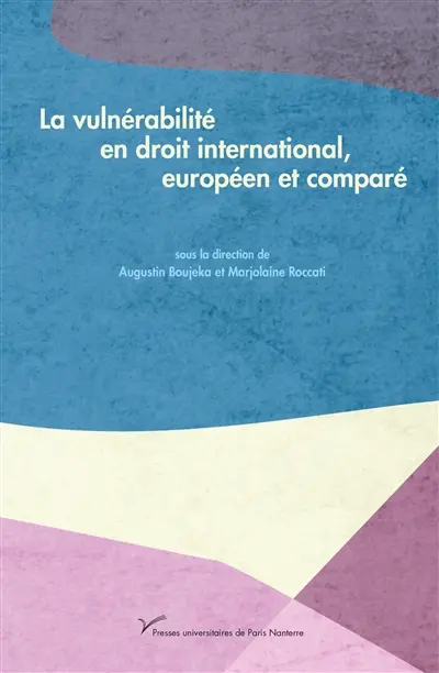 La vulnérabilité en droit international, européen et comparé