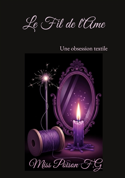 Le Fil de l'Ame : Une...