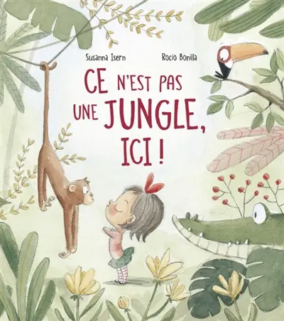 Ce n'est pas une jungle, ici !