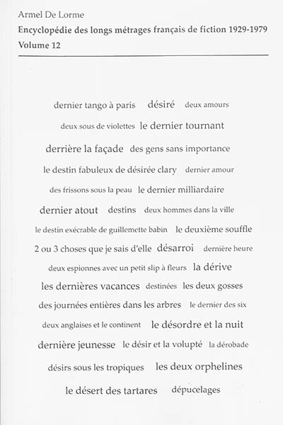 Encyclopédie des longs métrages français de fiction : 1929-1979. Vol. 12. De Départ à zéro à La dévoreuse