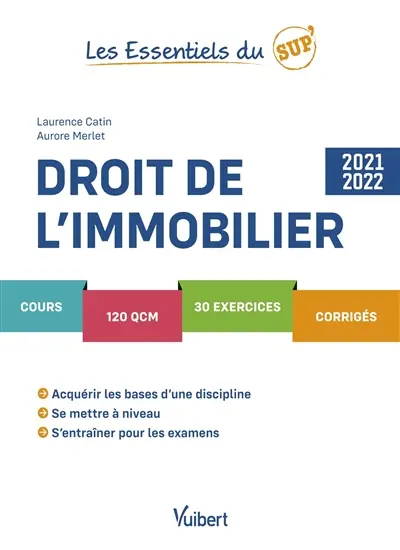 Droit de l'immobilier : cours, 120 QCM, 30 exercices, corrigés : 2021-2022