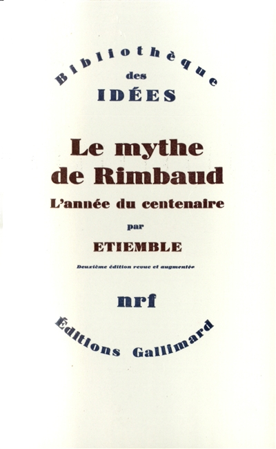 le mythe de rimbaud. vol. 4. l'année du centenaire