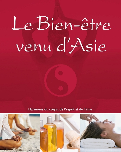 Le bien-être venu d'Asie :...