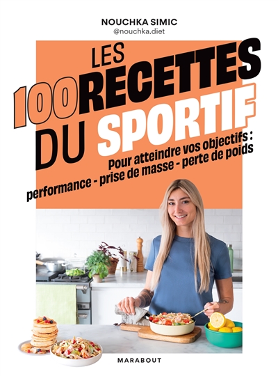 Les 100 recettes du sportif...