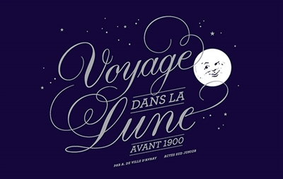 Voyage dans la Lune avant 1900