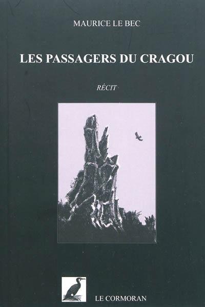 Les passagers du Cragou : récit