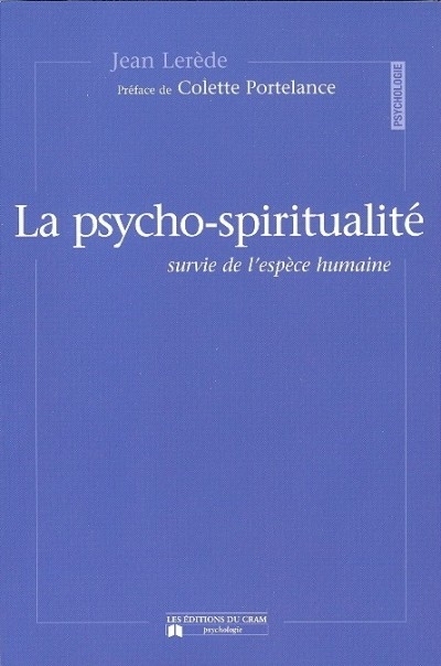 La psycho-spiritualité : survie de l'espèce humaine