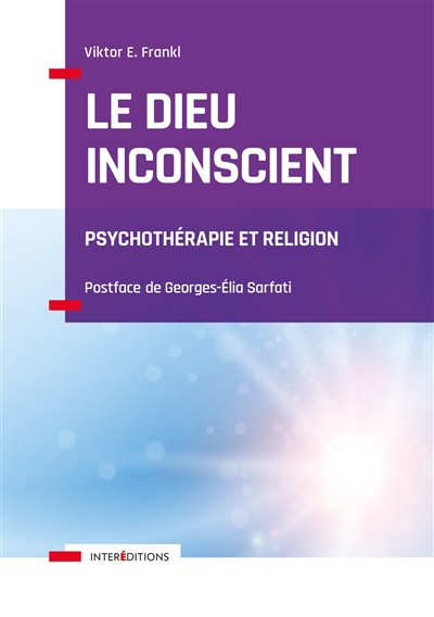 Le Dieu inconscient : psychothérapie et religion