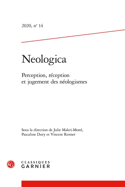 Neologica, n° 14. Perception, réception et jugement des néologismes
