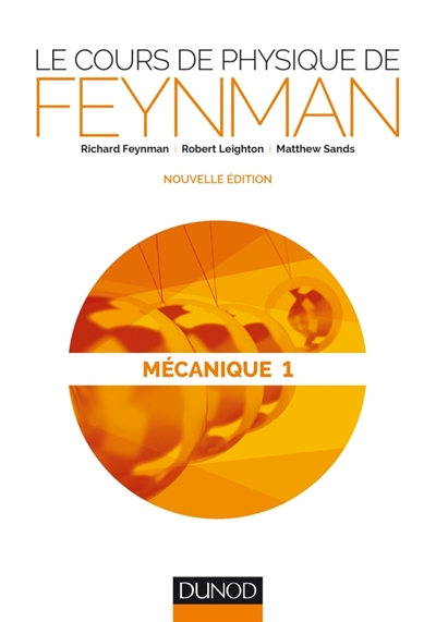 Le cours de physique de Feynman. Mécanique. Vol. 1