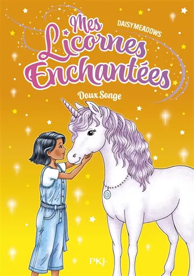 Mes licornes enchantées. Vol. 6. Doux Songe