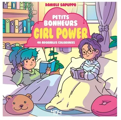 Petits bonheurs girl power : 40 adorables coloriages
