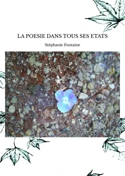 LA POESIE DANS TOUS SES ETATS LA POESIE DANS TOUS SES ETATS