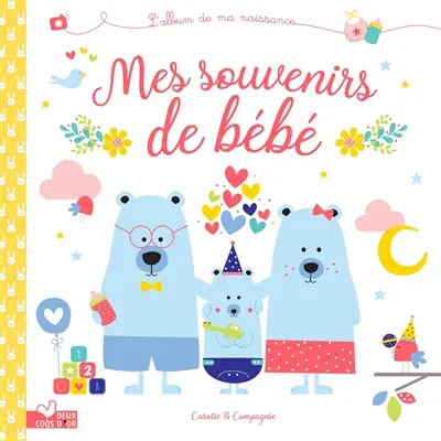 Mes souvenirs de bébé : l'album de ma naissance