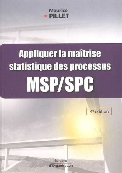 Appliquer la maîtrise statistique des processus : MSP-SPC