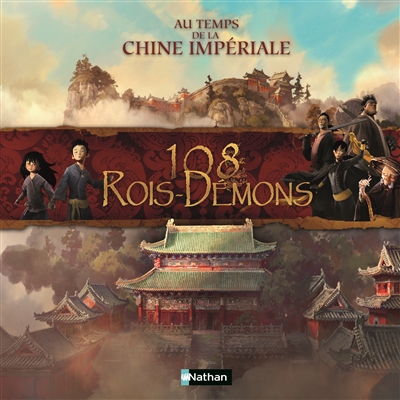108 rois-démons : au temps de la Chine impériale