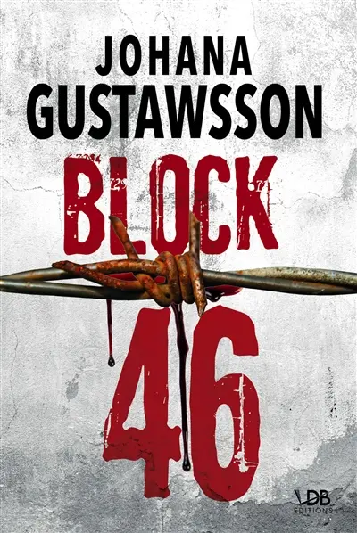 Une enquête d'Emily Roy et Alexis Castells. Block 46