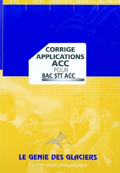Corrigé applications ACC pour bac STT : pochette du professeur