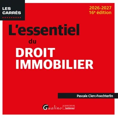 L'essentiel du droit immobilier : 2026-2027