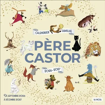 Père Castor 2026-2027 : calendrier familial : de septembre 2026 à décembre 2027, 16 mois