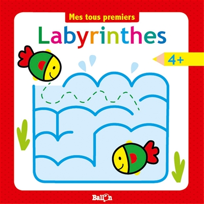 Mes tout premiers labyrinthes : 4 +