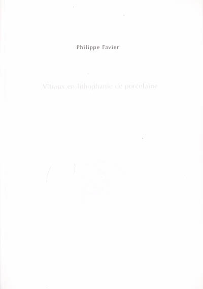 Philippe Favier, vitraux en lithophanie de porcelaine : Eglise de Jabreilles les Bordes, Haute Vienne
