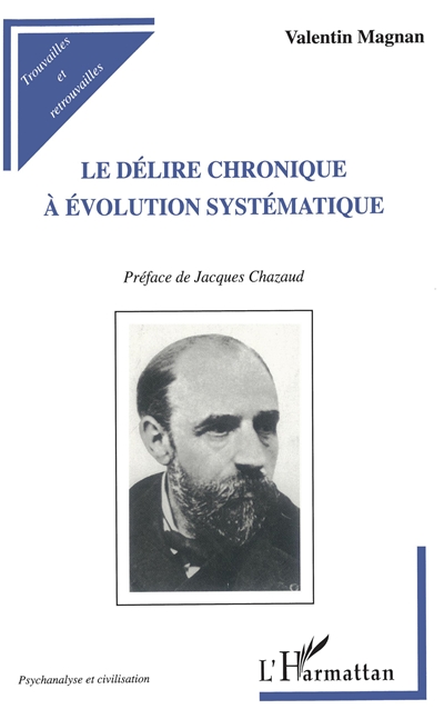 Le délire chronique à évolution systématique