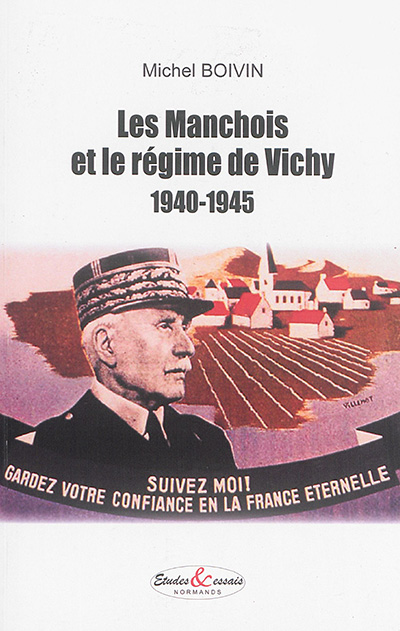 Les Manchois et le régime de Vichy : 1940-1945