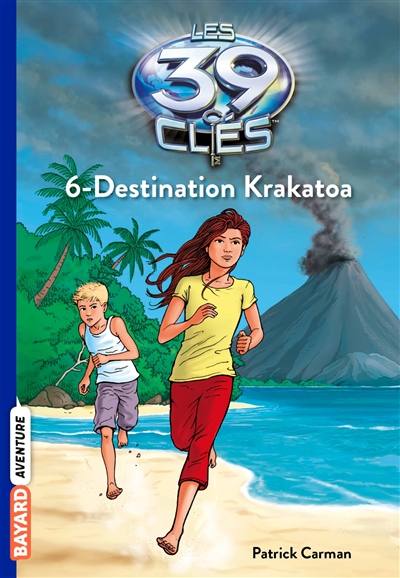 Les 39 clés. Vol. 6. Destination Krakatoa