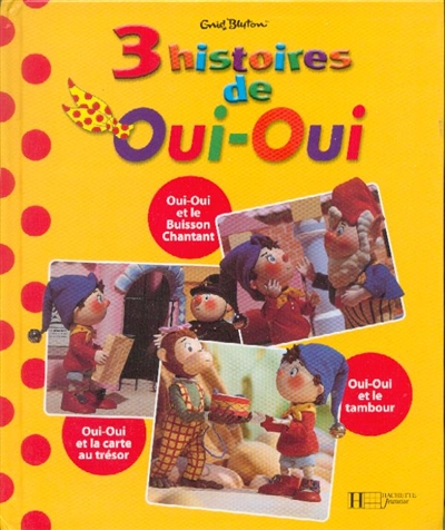 Trois histoires de Oui-oui