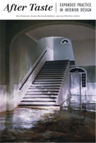 After Taste : Expanded Practice in Interior Design