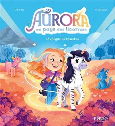 Aurora au pays des licornes. Vol. 3. Le chagrin de Pouceline