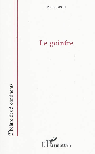Le Goinfre : pièce en trois actes inspirée par Molière