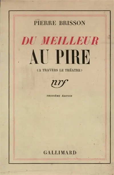 Du meilleur au pire (à travers le théâtre)
