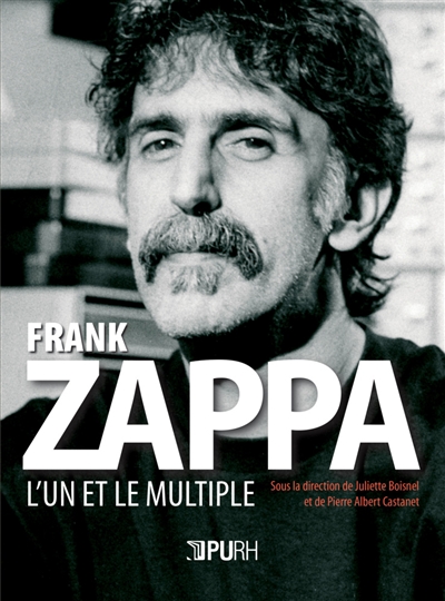 Frank Zappa : l'un et le multiple