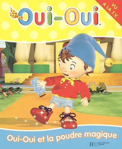 Oui-oui et la poudre magique