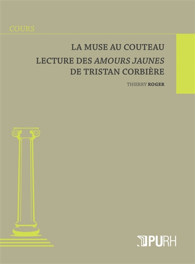 La muse au couteau : lecture des Amours jaunes de Tristan Corbière
