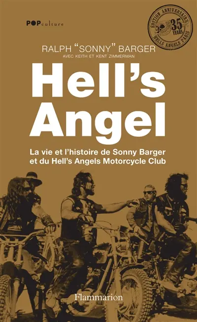 Hell's Angel : la vie et l'histoire de Sonny Barger et du Hell's Angels Motorcycle Club