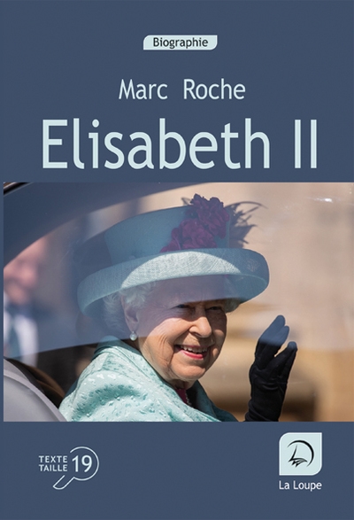 Elisabeth II : une vie, un règne