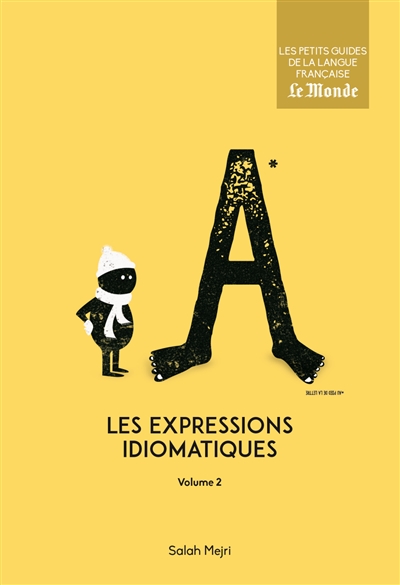 Les expressions idiomatiques. Vol. 2