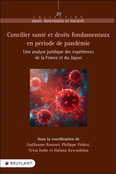 Concilier santé et droits fondamentaux en période de pandémie : une analyse juridique des expériences de la France et du Japon