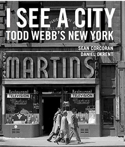 I See A City : Todd Webb´s New York