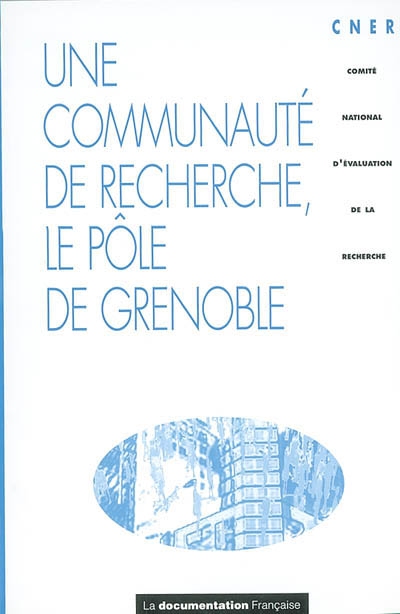 Une communauté de recherche, le pôle de Grenoble