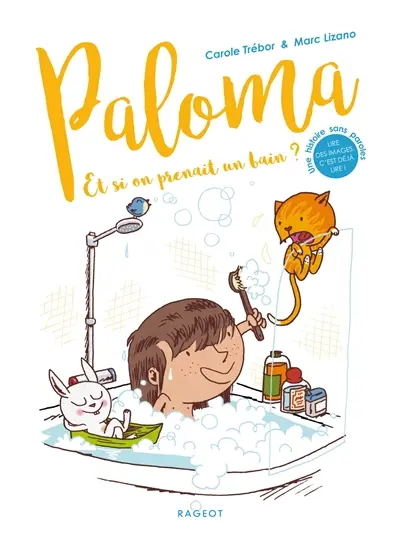 Paloma. Et si on prenait un bain ?
