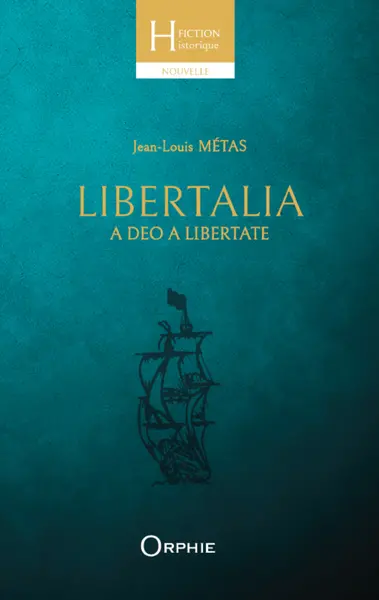 Libertalia : a deo a libertate