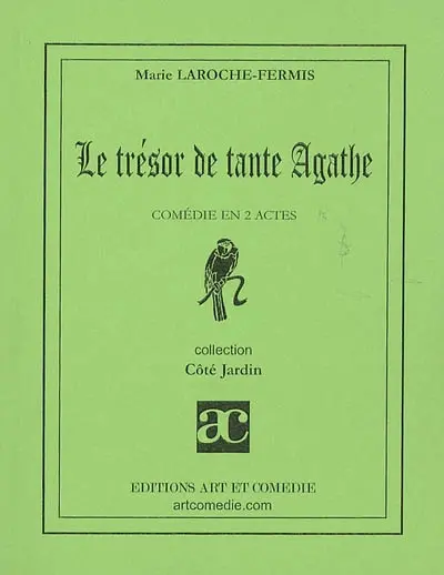 Le trésor de tante Agathe : comédie en 2 actes