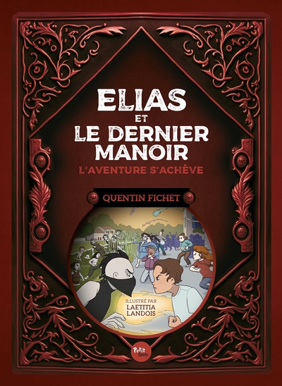 Elias et le dernier manoir du Marais poitevin. Vol. 2. L'aventure s'achève