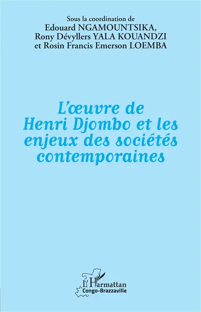 L'oeuvre de Henri Djombo et les enjeux des sociétés contemporaines