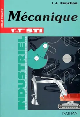 Mécanique, 1re et terminale STI