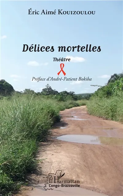 Délices mortelles : théâtre